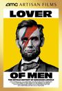 Lover of Men: The Untold History of Abraham Lincoln Poster